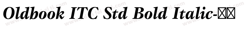 Oldbook ITC Std Bold Italic字体转换